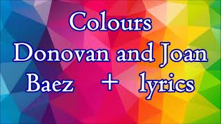 Colours     Donovan and Joan Baez    +   lyrics