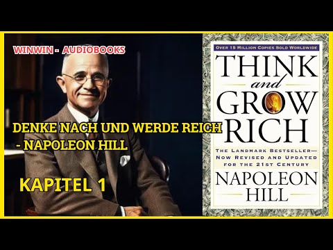Denke Nach Und Werde Reich (Kapitel 1) - Napoleon Hill - Hörbuch