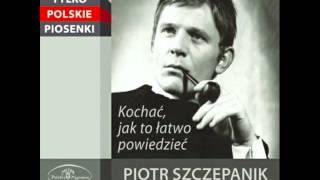 Kochać - Piotr Szczepanik