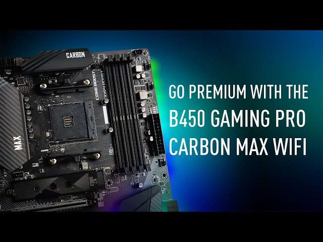 MSI B450 GAMING PRO CARBON MAX WIFI video