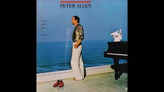 Peter Allen - I Could Have Been A Sailor (1979) Part 1 (Full Album)