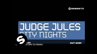 Judge Jules - City Nights (Mat Zo Remix)