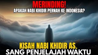 Download lagu Kisah Nabi Khidir AS‼️ Misteri Pengelana Abadi. | Apakah Nabi Khidir Masih Hidup? mp3 Download lagu Kisah Nabi Khidir AS‼️ Misteri Pengelana Abadi. | Apakah Nabi Khidir Masih Hidup? mp3