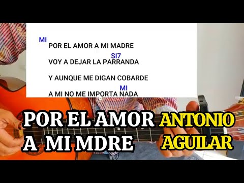 Por El Amor A Mi Madre - Antonio Aguilar