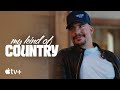 My Kind of Country — Meet Justin Serrao | Apple TV+