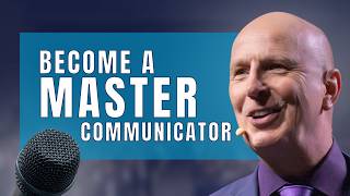 How Anyone Can Become a Masterful Communicator (The Speaker's Edge Podcast)