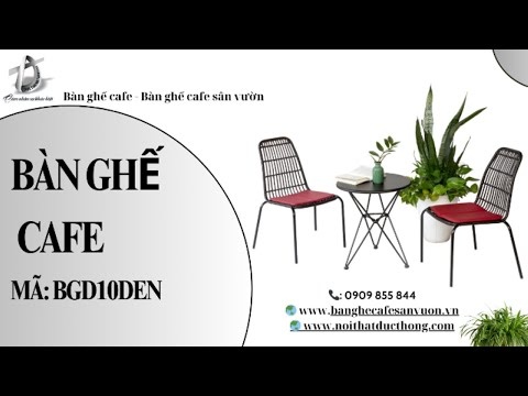 hình ảnh Video giới thiệu sản phẩm Bàn Ghế Cafe BGD10DEN | Nội Thất Đức Thông Dĩ An 12
