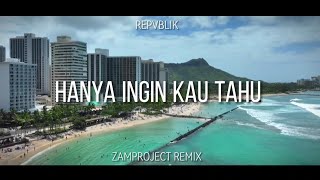 Download lagu DJ Slow Remix Hanya Ingin Kau Tahu ( Repvblik ) - Cocok Buat Perjalanan!! mp3
