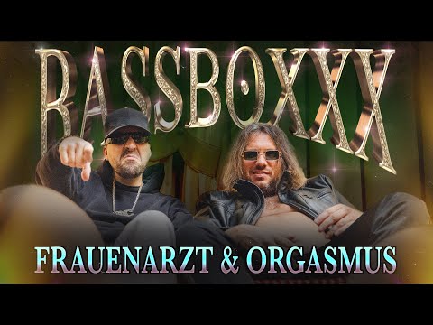 FRAUENARZT & ORGASMUS - BASSBOXXX ( Musikvideo )