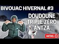Bivouac hivernal #3 | Présentation de la doudoune ANTZA de Triple Zéro ! ⛄️❄️😎