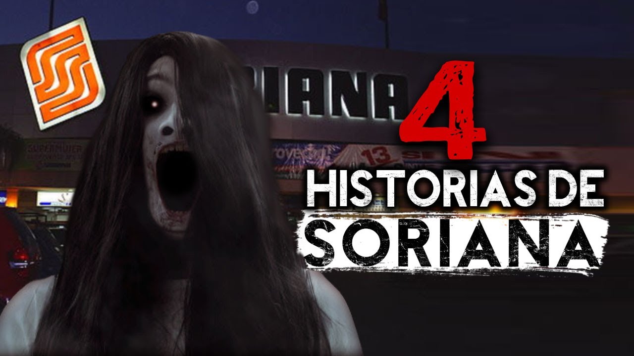 4 Historias paranormales de SORIANA | MundoCreepy