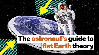Chris Hadfield: The astronaut's guide to flat Earth theory