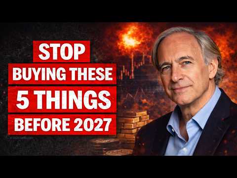 Stop Buying These 5 Things Before 2027 | Ray Dalio Inspired Wealth Warning