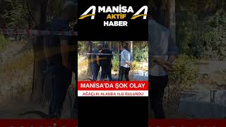 Manisa'da Üzücü Olay!  #manisa #keşfet #asayiş #beniöneçıkart