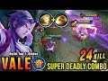 24 Kills!! Super Deadly Combo Vale The Killing Machine!! - Build Top 1 Global Vale ~ MLBB
