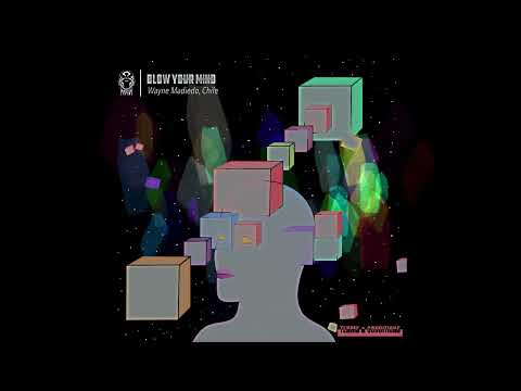 Wayne Madiedo, Chile - Blow Your Mind [Terms & Conditions]