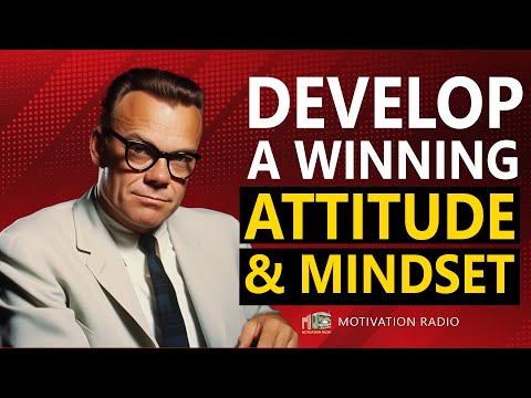How To Develop A WINNING ATTITUDE And Mindset | Earl Nightingale Motivational Speech 2024
