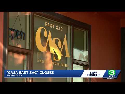 Restaurant Casa East Sac announces immediate closure