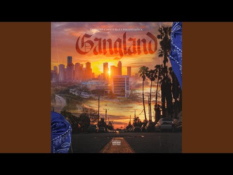 gangland (feat. Swifty blue & brick wolfpack)