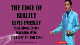 Elvis Presley The Edge Of Reality (HD) Sing Along Lyrics