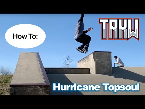 How to: Hurricane Topsoul