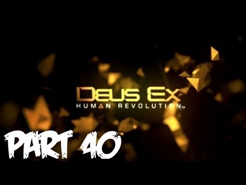 Deus Ex Human Revolution Walkthrough Part 40 [TYM Mission 1] - Let's Play (Gameplay)