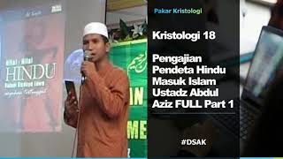 Download lagu Kristologi 18 Pengajian Pendeta Hindu Masuk Islam Ustadz Abdul Aziz Part1 mp3