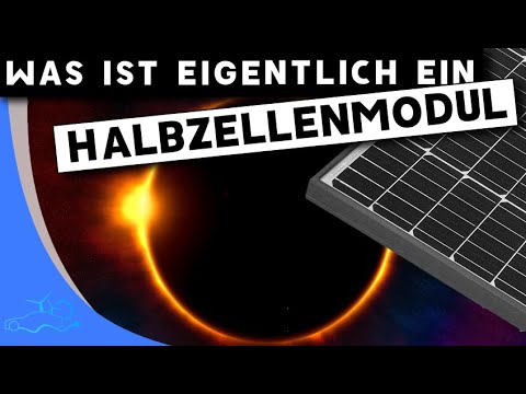 Was ist eigentlich... ein HALBZELLEN MODUL ? - Photovoltaik - Einsteiger Klein-Serie #3