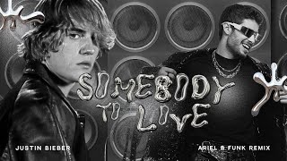 Justin Bieber - Somebody to Love (Ariel B Funk Remix)