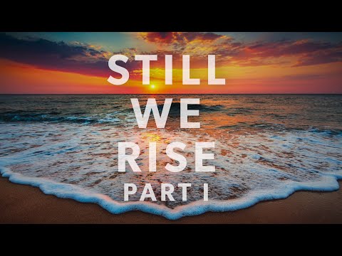 Still We Rise I - The Portland State Chamber Choir