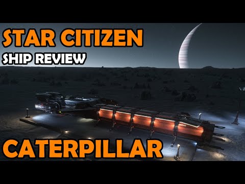 (updated review available) Drake Caterpillar Review | Star Citizen 3.10 Gameplay