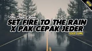 Download lagu Dj Terbaru Set Fire To The Rain X Pak Cepak Jeder | Viral TikTok 2021 Slow Bass - (Abi Ziggi Remix) mp3 Download lagu Dj Terbaru Set Fire To The Rain X Pak Cepak Jeder | Viral TikTok 2021 Slow Bass - (Abi Ziggi Remix) mp3
