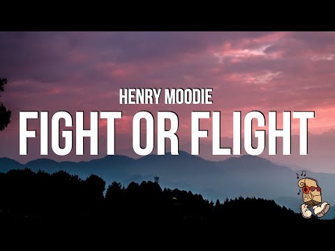 Henry Moodie - fight or flight (Lyrics)