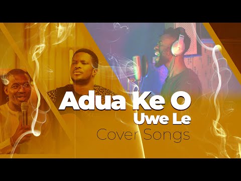 Adua Ke O & Uwe Le by Sam Daniels - Cover songs by Wilson Yoko
