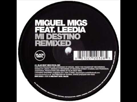 Miguel Migs feat Leedia - Mi Destino (Blak Beat Niks Vocal Mix)