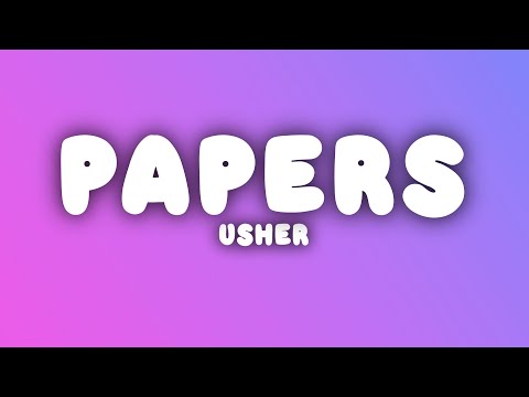 Usher - Papers (Lyrics)