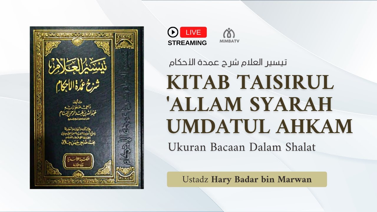 [LIVE] Simak Sekarang!   Pembahasan: *Ukuran Bacaan dalam Shalat*_Kitab Taisiru…