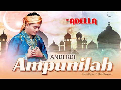 Ampunilah – Andi Kdi – OM ADELLA (Album Rasa Inginku) | Official Video CHGB Record