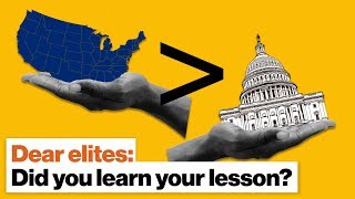 Dear elites: Did you learn your lesson? | Anand Giridharadas