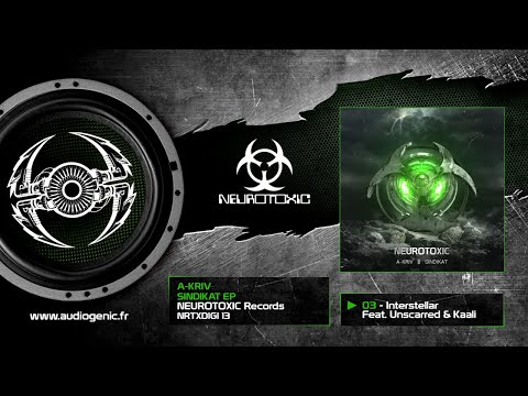 a-kriv Ft. Unscarred & Kaali - Interstellar [NRTXDIGI 13]