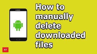 How to manually delete downloaded files from android to make some space free
