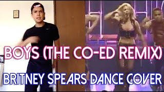 Boys (The Co-Ed Remix) - Britney Spears Dance Cover