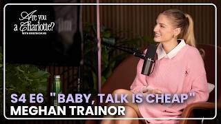 Even though she's a Charlotte, Meghan Trainor is ready to talk about Miranda, Samantha and Carrie!