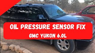 Easy way! GM 6.0L/Chevy 5.3 Oil Pressure Sensor Replacement: 2005 GM Yukon XL Denali.