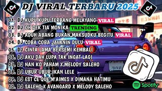 Download lagu DJ TIKTOK TERBARU 2025-🎵 DJ KUPU KUPU TERBANG MELAYANG🎵 DJ OH DEK TIA MONIKA FULL ALBUM mp3