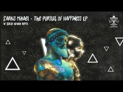 Sarkis Mikael - The Pursuit of Happiness