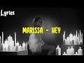 Marissa – Hey Lyrics (from The Next 365 Days Soundtrack)