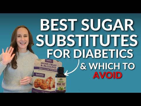 BEST Sugar Substitutes for Diabetics & Which to AVOID