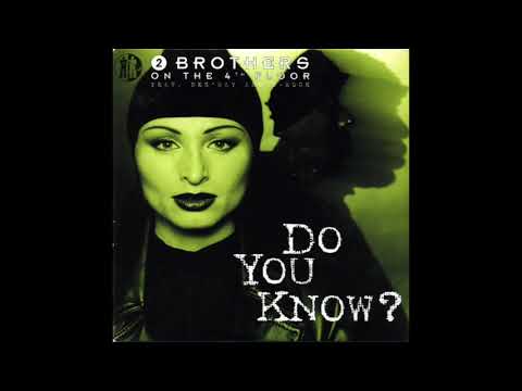 2 Brothers On The 4th Floor Feat  Des'Ray And D Rock ‎– Do You Know?