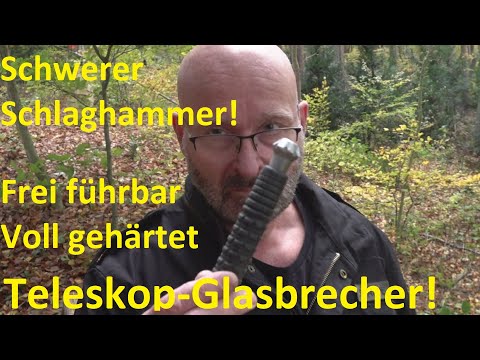 Panzerglasbrecher? Frei führbar und hammerhart.
